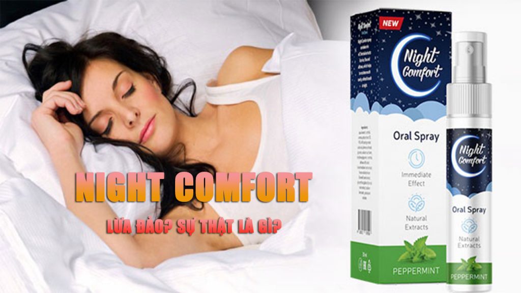 Night Comfort Lừa Đảo? Sự Thật Là Gì?